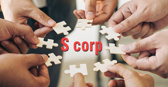 Exploring Business Entities: Is An S Corporation The Right Choice